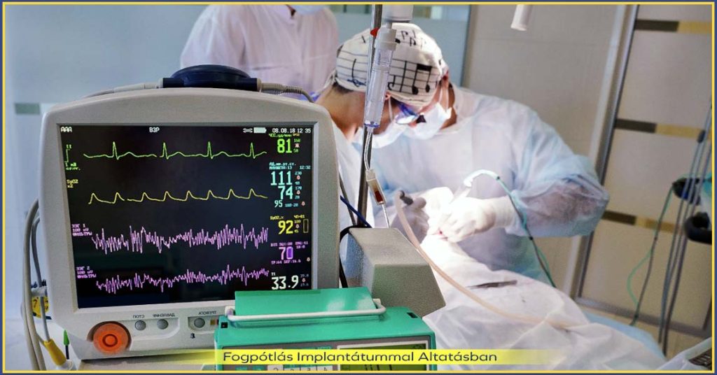 Implantátum beültetés altatásban, fájdalommentesen.